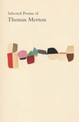 Merton, Thomas: Selected Poems