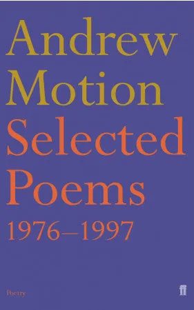 Motion, Andrew: Selected Poems 1976-1997 [used paperback]